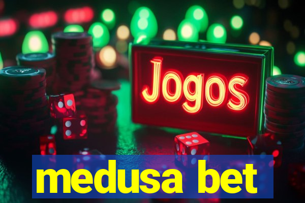medusa bet